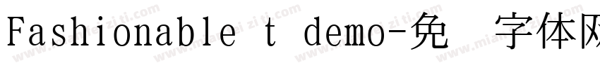 Fashionable t demo字体转换